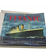 Titanic An Illustrated History Donald Lynch 1995 Trade Paperback Book 22... - $12.86
