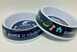 2 x Dog Food Water Dish Pet Food Sturdy Feeding Bowls &quot;Home is where my ... - $15.83