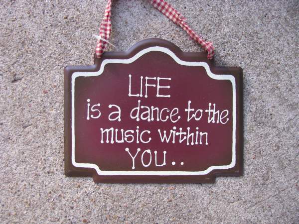 28265D - Life is Dance...Metal Sign - $2.95