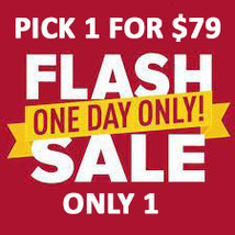 WED - THURS SPECIAL FLASH SALE! PICK 1 FOR $79 SPECIAL OFFER DISCOUNT - $158.00