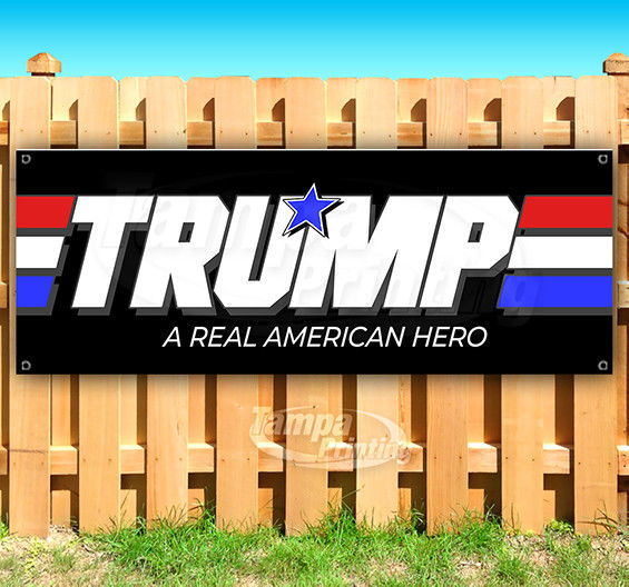 TRUMP A REAL AMERICAN HERO Advertising Vinyl Banner Flag Sign 2020