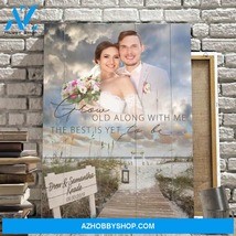 Grow Old With Me the Best Is Yet to Be - Beach Wedding Photo Memorial Canvas - $49.99