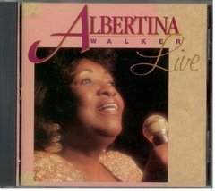 Albertina Walker Live [Audio CD] Albertina Walker - $65.99
