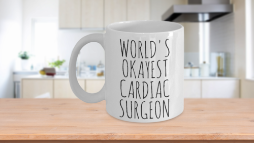 Primary image for Worlds Okayest Cardiac Surgeon Funny Gift Work Christmas Ceramic White