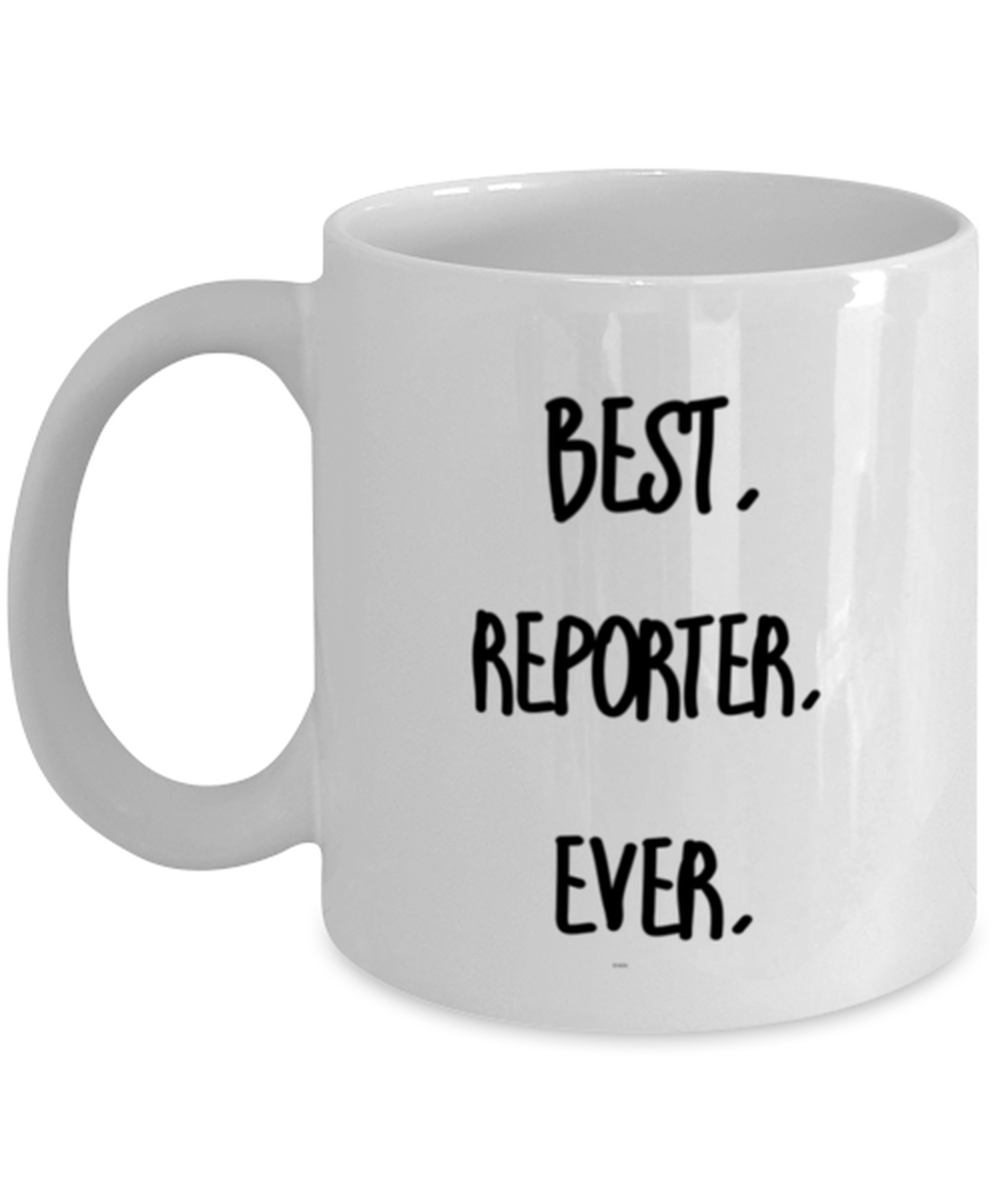 best-reporter-ever-mug-reporter-appreciation-gift-for-reporter