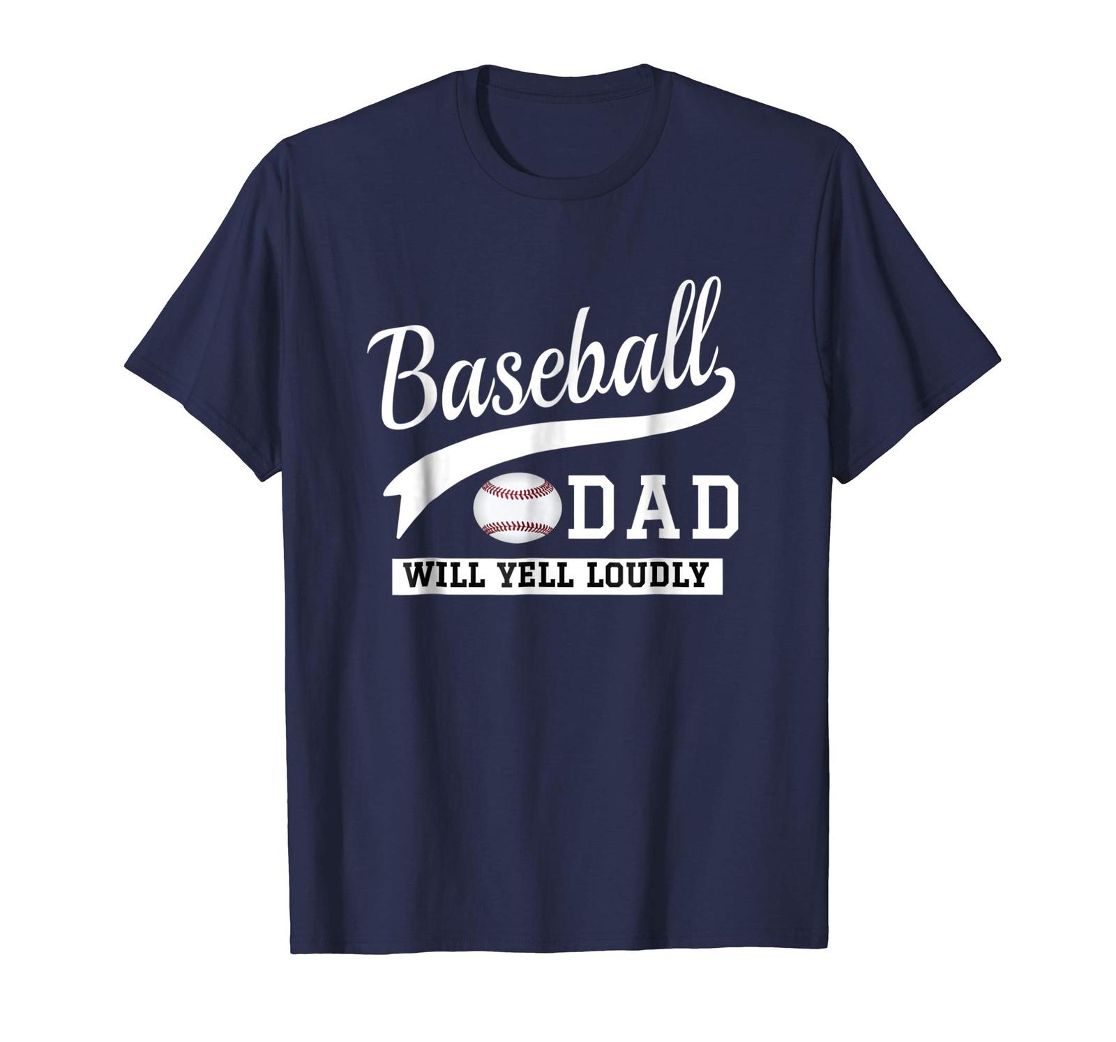 New Shirts Baseball Player Dad Tshirt Funny Loud Cheer Dad Tee Gift Men TShirts