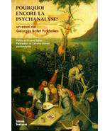 Pourquoi encore la psychanalyse?, par Georges Botet Pradeilles - $15.15
