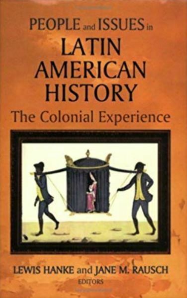 People Und Ausgabe IN Latin American History: Sources Und Interpretations Von