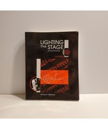 Lighting the Stage: Art &amp; Practice 3rd Edition  by Willard F. Bellman (A... - $15.00