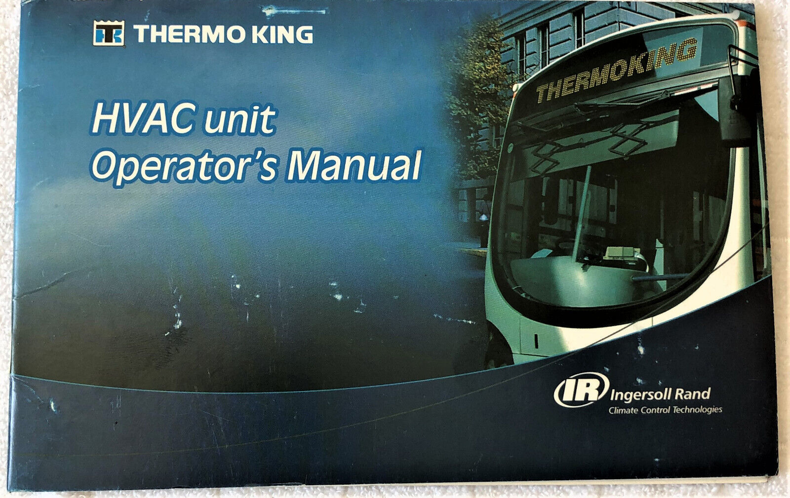 Thermo King BUS HVAC Unit & ClimaAire Controller Operators Manual 2006