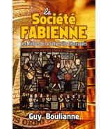 La Société fabienne: les maîtres de la subversion démasqués [PDF] - $10.25