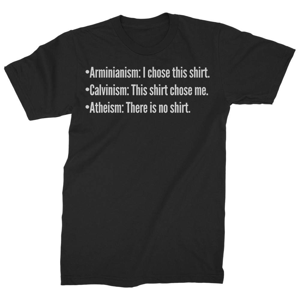 Calvinism vs Arminian vs Atheism Christian TULIP Calvinist T-Shirt - T ...