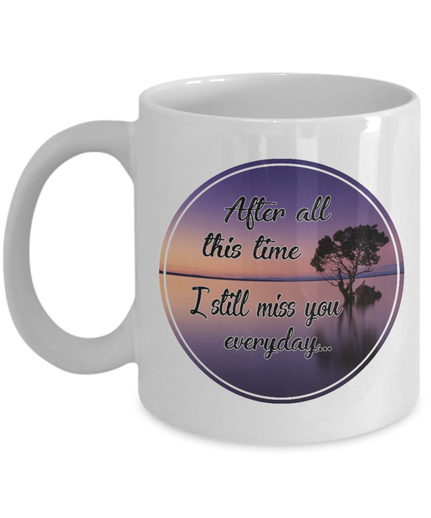 I Still Miss You Everyday Romantic Gift And 50 Similar Items