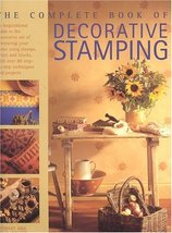 Complete Book of Decorative Stamping Walton, Stewart - $2.96