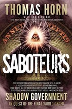 Saboteurs: How Secret, Deep State Occultists Are Manipulating American S... - $19.99
