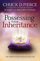 Possessing Your Inheritance: Take Hold of God&#39;s Destiny for Your Life [P... - $19.99