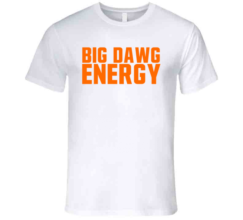 Big Dawg Energy Cleveland Football Fan T Shirt - T-Shirts, Tank Tops