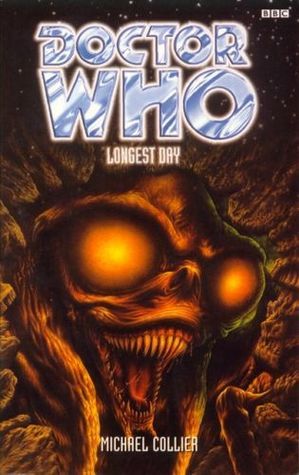 Primary image for Doctor Who: The Longest Day by Michael Collier - Paperback - New