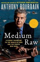 Medium Raw: A Bloody Valentine to the World of Food and the People Who Cook (P.S - $7.99