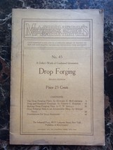 Drop Forging 1910 Machinery&#39;s Reference Series 45 Stamped Plant Dies Ham... - $19.59