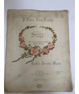 I Love You Truly - Carrie Jacobs-Bond - 1906 VINTAGE Sheet Music - $87.88