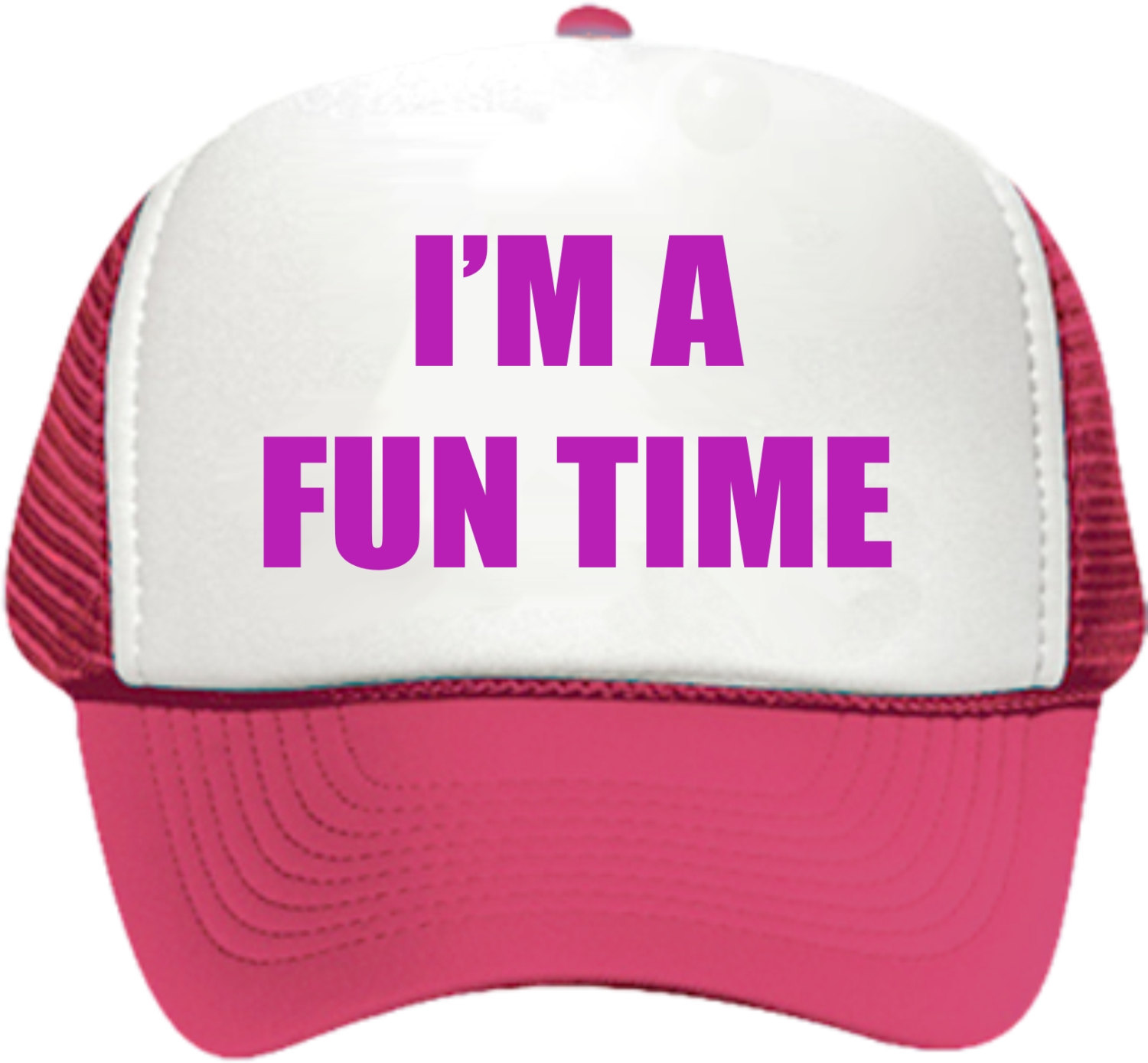 I'm A Fun Time Hat/Cap