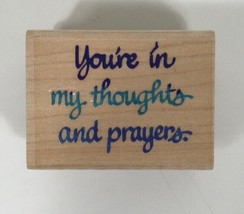 You&#39;re In My Thoughts And Prayers Stampendous Rubber Stamp E117 Solid Sh... - $8.90