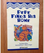 Pepe Finds His Home by Maria Bates &amp; Illustared by Shana Greger Harcourt  - $8.90