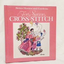 Four Seasons Cross Stitch Book 1990 Better Homes Gardens Patterns Sampler Flower - $16.99