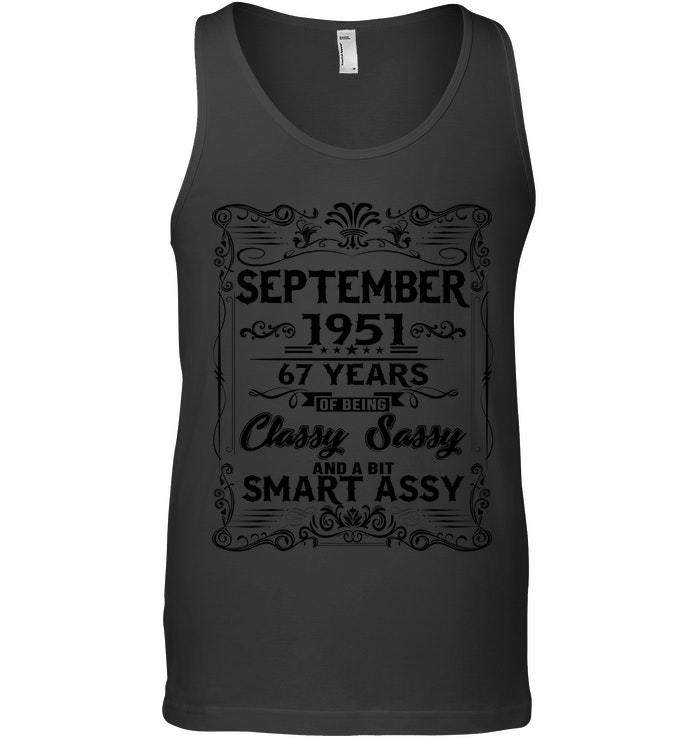 67th Birthday Gift September 1951 Classy Sassy And Smart Shi TShirts