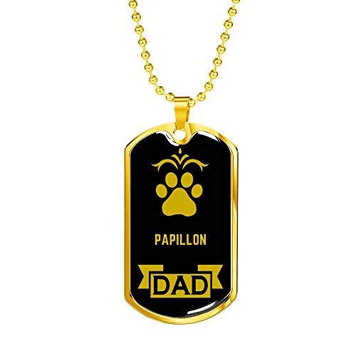 Dog Lover Gift Papillon Dad Dog Necklace Stainless Steel or 18k Gold Dog Tag W 2