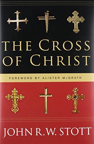 The Cross Of Christ Stott John School Textbooks And Study Guides
