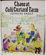 Chaos at Cold Custard Farm Anholt, Catherine - $49.50