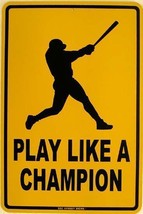 Play Like a Champion Baseball Softball Outdoor Sports Aluminum Sign - $17.95