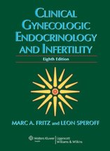 Clinical Gynecologic Endocrinology and Infertility Fritz MD, Marc A. and... - $23.94