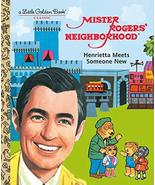 Mister Rogers&#39; Neighborhood: Henrietta Meets Someone New (Little Golden ... - $7.87
