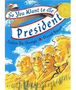 So You Want to Be President? (CALDECOTT MEDAL BOOK) St. George, Judith a... - $2.31