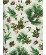 New Christmas Pine Branches and Holly on White 100% Cotton fabric bt Half Yard - $4.46