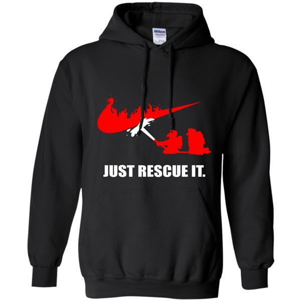Image of Firefighter - Funny Just Rescue It T-Shirt Hoodie
