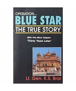 Operation Blue Star The True Story by K. S. Brar Paperback, 2003 Sikh Si... - $33.60