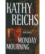 Monday Mourning by Kathy Reichs - Hardcover - New - $8.00