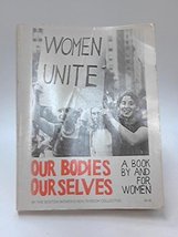 Our Bodies, Ourselves: A Book by and for Women Boston Women&#39;s Health Boo... - $14.50