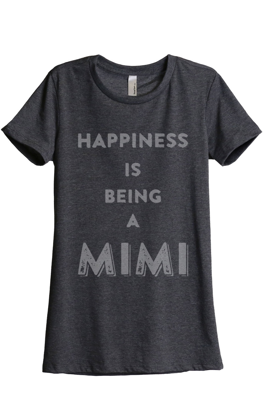 Image of Happiness Mimi Women's Relaxed T-Shirt Tee Charcoal Grey