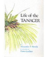 Life of the Tanager (Comstock Book) [Hardcover] Skutch, Alexander F. and... - $29.70