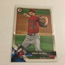 2018 Topps Bowman Los Angeles Angels Parker Bridwell Rookie MLB Card - $1.95