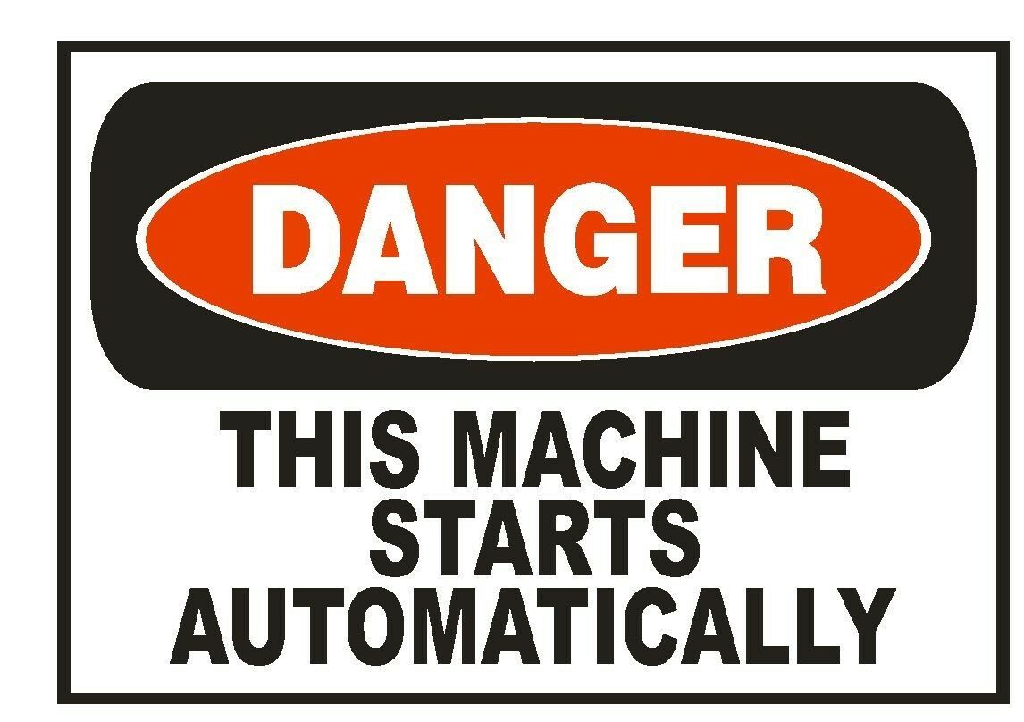 Primary image for Danger This Machine Starts Automatically Sticker Safety Sticker Sign D682 OSHA