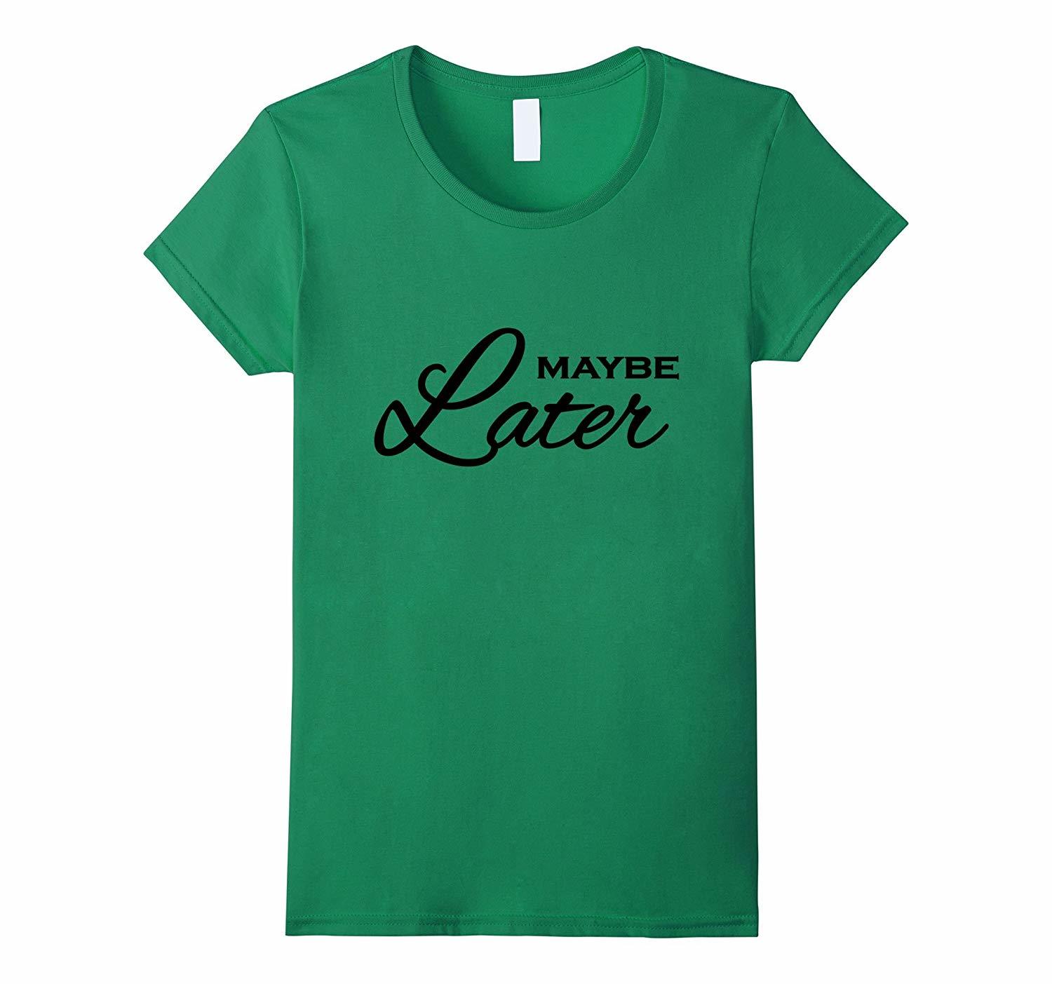 now and later t shirt