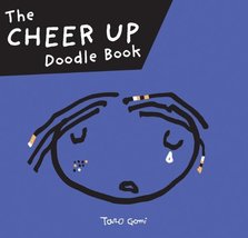 Cheer Up Doodle Book Gomi, Taro - $9.80