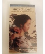 Ancient Touch Introduction to Japanese Massage VHS Video Cassette 2003 B... - $34.99
