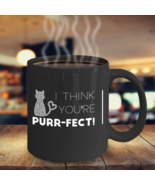 I Think You&#39;re Purr-fect - Wife Cat Mom Dad Perfect Gift Pun Ceramic Cof... - $17.77